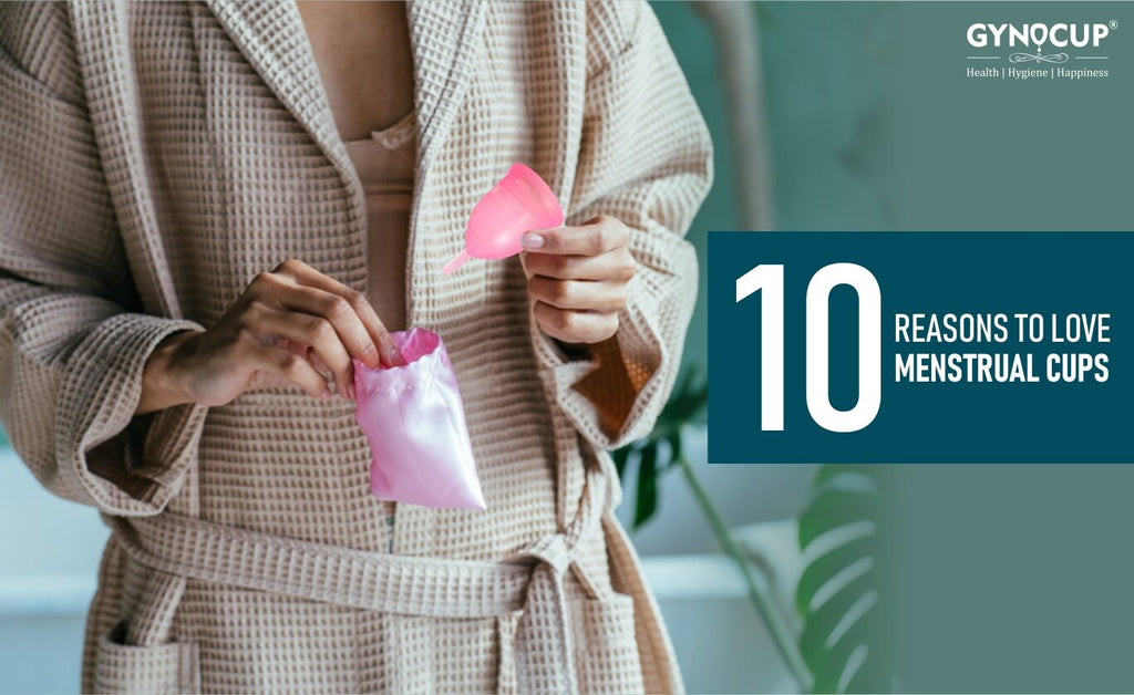 10 Reasons to Love Menstrual Cups