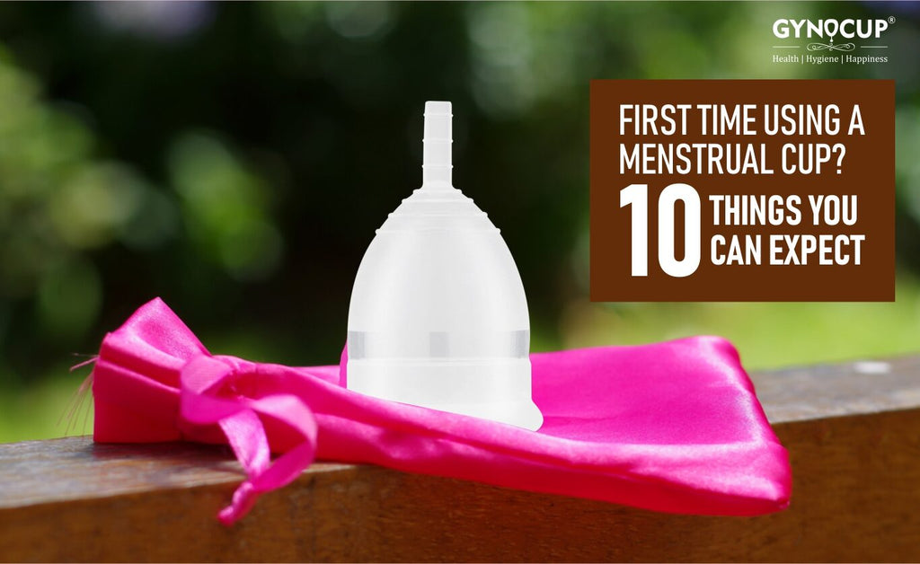 First Time Using a Menstrual Cup? Things You Can Expect